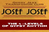 s3.amazonaws.com · GYPSY JAZZ TRANSFUSION CLUB JOStf JOStf THE 4 -LEVELS OF GYPSY RHYTHM . THE GYPSY INTRO For the Gypsy Intro play through the chord sequence to 'Joseph Joseph'