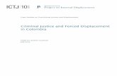 Criminal Justice and Forced Displacement in Colombia · 2019-12-19 · 6 ICTJ/Brookings | Criminal Justice and Forced Displacement in Colombia of small and medium-scale farmers “who