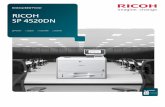 RICOH SP 4520DNSYSTEM SPECIFICATIONS Ricoh SP 4520DN Engine Specifications SP 4520DN Part # 407309 Configuration Desktop Technology LED Color/B&W Black & White Printing Process Electro-photographic