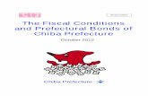 The Fiscal Conditions and Prefectural Bonds of Chiba ... · Chiba Prefecture Fiscal Conditions and Prefectural Bonds Chiba Prefecture is surrounded by inner bay areas and ocean, and