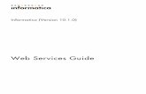 Web Services Guide - Informatica Documentation...Web Services Guide - Informatica ... 10