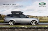 RANGE ROVER VEHICLE ACCESSORIES...*Roof Rails and Cross Bars are required for all Land Rover roof-mounted accessories. Objects placed above the roof-mounted satellite antenna may reduce