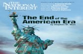 The End of the American Era · 2015-11-10 · Number 116 . November/December 2011 Articles 6 The End of the American Era by Stephen M. Walt It may be lonely at the top, but Americans