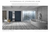HYDRAULIC PORCELAIN - ZeroLag Communications, Inc....HYDRAULIC PORCELAIN From the 19th Century Southern France to 21st Century America, the Hydraulic collection by Apavisa brings a