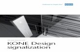 KDS D20 aND KDS D40 KONE Design signalization · KONE Corporation KONE provides innovative and eco-efficient solutions for elevators, escalators and automatic building doors. We support