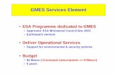 GMES Services Element - ECMWFGMES Services Element ... -Consortium led by Alcatel France-20 Service providers from 8 countries-Includes Met-Os & industrial providers Users ... -Consortium
