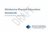 Oklahoma Physical Education Standards · 2016-01-14 · Oklahoma Physical Education Standards PreK-5 4 Oklahoma Physical Education Standards --PreK-5 Draft December 2015 Oklahoma