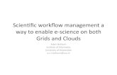 Scien&ﬁc(workﬂow(managementa way(to(enable(e5science(on ... · Outline(• Introduc&on((• Lifecycle(of(an(e5science(workﬂow(• Workﬂow(managementSystems(• Scien&ﬁc(workﬂows(Applicaons