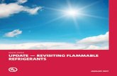 WHITE PAPER UPDATE — REVISITING FLAMMABLE REFRIGERANTS · 2017-02-07 · refrigerant,” refrigeration equipment could be installed in accordance with the manufacturer’s instructions.