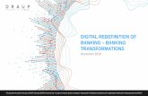 DIGITAL REDEFINITION OF BANKING TITLE OF BANKING … · 2019-01-19 · • Data Lake creation and cleansing to support Modelling, Analytics, Reporting and Regulatory needs. • Evangelize