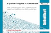 Bipolar Stepper Motor Driver User Manual · Bipolar Stepper Motor Driver MikroElektronika Bipolar Stepper Motor Driver The Bipolar Stepper Motor Driver additional board is designed