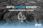 WATER WITH NO BORDERS · Big Data: Remote Sensing. Factibilidad lograda con 6 proyectos y 50% del presupuesto Factibilidad lograda con 10 proyectos y 75% del presupuesto Factibilidad