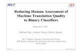 Reducing human assessment of machine translation quality ... · Machine •comparison to (multiple) reference translations •assign single numerical score. Spoken Language Communications