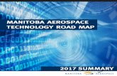 MANITOBA AEROSPACE TECHNOLOGY ROAD MAP · aircraft, space systems and aircraft servicing over the next 20 years, Manitoba companies must be increasingly successful in the fiercely