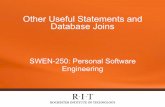 Other Useful Statements and Database Joinsswen-250/slides/instructor-specific/...SWEN-250 Personal Software Engineering Overview • Other Useful Statements: • SELECT Functions •