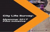 City Life Survey - asiafoundation.org...predominantly agriculture-based society, the 2014 national census in Myanmar ... government and other urban actors so that an improved survey