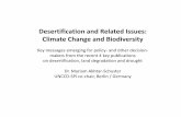 Desertification and Related Issues: Climate Change and Biodiversity · 2019-06-16 · Desertification and Related Issues: Climate Change and Biodiversity Key messages emerging for