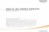 4Gb D-die DDR3 SDRAM- 5 - K4B4G0846D datasheet DDR3 SDRAM Rev. 1.23 K4B4G0446D 1. Ordering Information [ Table 1 ] Samsung 4Gb DDR3 D-die ordering information table NOTE: 1. Speed