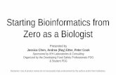 Starting Bioinformatics from Zero as a Biologist · 2018-06-28 · Starting Bioinformatics from Zero as a Biologist. Disclaimer: Use of product names do not necessarily imply endorsement