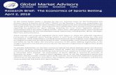 Research Brief: The Economics of Sports Betting April 2, 2018globalmarketadvisors.com/wp-content/uploads/2018/...April 2018 GMA Research Brief: The Economics of Sports Betting Page
