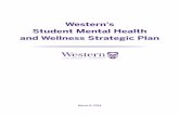 Western's Student Mental Health and Wellness Strategic Plan · a Student Mental Health and Wellness Strategy, we were pleasantly surprised at how many individuals wanted to be consulted