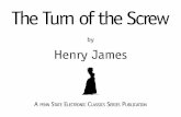 The Turn of the Screwgothiccontemporary.weebly.com/.../the_turn_of_the_screw.pdf · 2019-12-01 · 3 Henry James The Turn of the Screw by Henry James T he story had held us, round