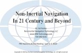 Non-Inertial Navigation In 21st Century and BeyondPosition Navigation and Timing GPS Strapdown IMU ... Addition of the Non-Inertial Velocity Detector (NIVD) System to the current electronic
