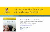 Successful Ageing for People with Intellectual Disability · Successful Ageing for People . with Intellectual Disability. ... Down Syndrome and beta Amyloid • Gene for amyloid precursor