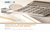 PROJECT MANAGEMENT PRACTICES IN INDIA · projects conducted by private and the public sector/government sector in India. This study is designed and conducted to bring to focus the