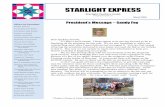 STARLIGHT EXPRESS · 2020-01-31 · Starlight Project Linus blanket suggestions: The minimum size is 36" x 36". Kits available at meetings for the smaller sizes have included fabric