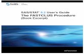 SAS/STAT 9.2 User's Guide: The FASTCLUS Procedure (Book ......® 9.2 User’s Guide The FASTCLUS Procedure (Book Excerpt) SAS ... the cluster centers are the means of the observations