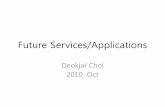 Future Services/Applicationsnetworking.khu.ac.kr/html/lecture_data/2010_09_Future... · 2015-06-12 · What are the characteristics for ubiquitous computing? • Anytime, anywhere,…based