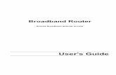 User's Guide · TABLE OF CONTENTS CHAPTER 1 INTRODUCTION.....1 Broadband Router Features.....1