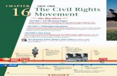 The Civil Rights Movement - Weeblymathewbhs.weebly.com/uploads/2/2/5/8/22586044/chap16_(1).pdf“The Civil Rights Movement,” chronicles the milestones of the movement to win rights