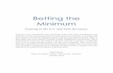 Betting the Minimum - Oregon Office of Economic Analysis · Betting the Minimum About the Report 2 Three broad factors influence the outlook for spending on gaming: real income growth,