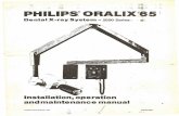 .. Dental X.ray Series;~~··f::::~....SECTION I General Description Introduction This manual provides instructions for installing, operating and maintaining the' Philips Oralix 65