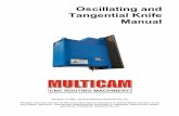 Oscillating & Tangential Knife Manual · The machine is a 3-axis router designed to cut and shape a variety of materials using either vacuum or manual clamping. The correct method