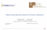 Smart Distributed Control of Power Systemsewh.ieee.org/cmte/pes/etcc/D_Divan_R_Harley_Smart...Smart Distributed Control of Power Systems Deepak Divan Ron Harley School of Electrical
