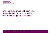 A councillor’s guide to civil emergencies...A councillor’s guide to civil emergencies 3 Contents Foreword 4 Core terms and components of the civil contingencies framework 5 Case