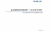 UNIVERGE SV9100 Programming Manual...NEC Corporation of America reserves the right to change the specifications, functions, or features at any time without notice. NEC Corporation