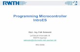 Programming Microcontroller IntroES Create C source code in Programmers Notepad Create Makefile with Mfile and safe it to the folder of your source code in Programmers Notepad execute