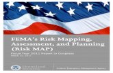 FEMA’s Risk Mapping, Assessment, and Planning (Risk MAP)natural disasters.” FEMA began Risk Mapping, Assessment, and Planning (Risk MAP) in Fiscal Year 2009 with funding from the