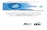 TS 123 214 - V14.2.0 - Universal Mobile Telecommunications ... · LTE; Architecture enhancements for control and user plane separation of EPC nodes (3GPP TS 23.214 version 14.2.0