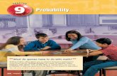 Chapter 9: Probability · 2013-02-08 · 372 Chapter 9 Probability 1. Explain why an event with a probability of 0.7 is likely to happen. 2. OPEN ENDEDDescribe an event that has a