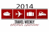 2014 - Travel Weekly...Editorial Calendar 19 2014 SIZE 1X 4X 7X 13X 26X 39X 52X 65X 78X 65 Column Inch – Full Tabloid Page $25,255 $24,345 $23,710 $22,715 $22,125 $21,625 $21,110