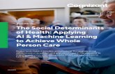 The Social Determinants of Health: Applying AI & …...The Social Determinants of Health: Applying AI & Machine Learning to Achieve Whole Person Care / 3 Digital usiness Up to 60%