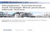 Shutdown, Turnaround and Outage Best practice eBook Series · 2017-06-22 · Reliability Asset Management Team ... Shutdown, Turnaround and Outage Best-Practice eBook Series ©2014