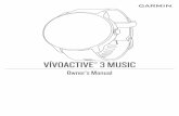 vívoactive® 3 Music Owner’s Manualstatic.garmin.com/pumac/Vivoactive_3M_LTE_OM_EN-US.pdf · vívoactive® 3 Music Owner’s Manual ... 3 ® ® ™ ™ ®