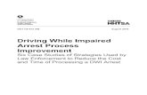 Driving While Impaired Arrest Process Improvement · Driving while impaired arrest process improvement: Six case studies of strategies used by law enforcement to reduce the cost and