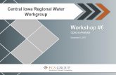 Central Iowa Regional Water Workgroup...FCS GROUP Page 7 Board Expansion: Legal Considerations Board appointments (Iowa Code 388.3) –Mayor appoints utility board “subject to approval